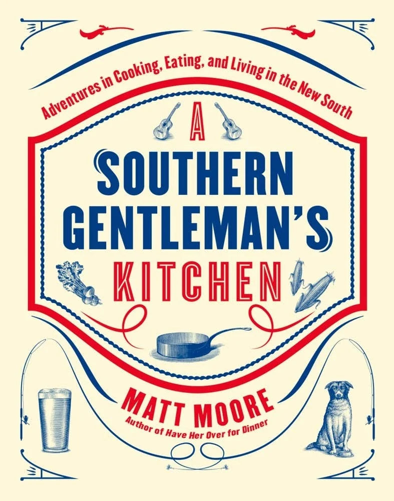 Independent Publishers Group - Southern Living A Southern Gentleman's Kitchen by Matt Moore