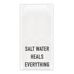 Salt Water Heals Everything DishTowel