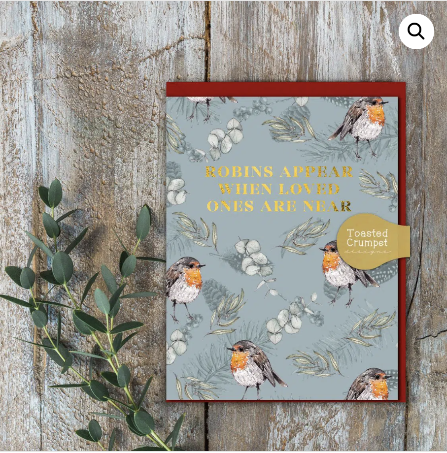 Toasted Crumpet Robins Appear When Loved Ones Are Near Card