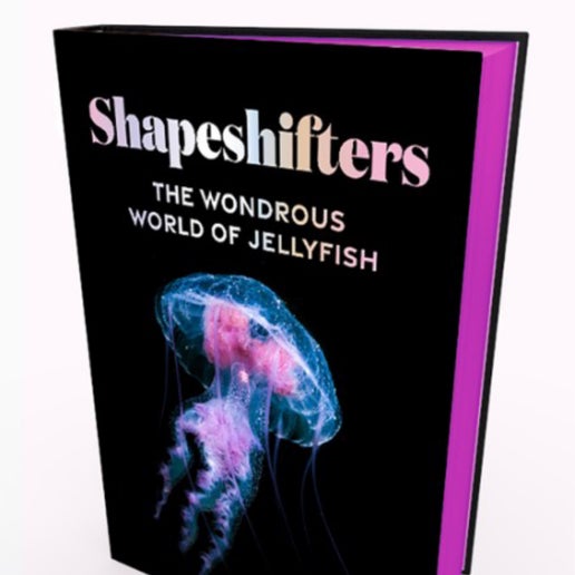 Shapeshifters: The Wondrous World Of Jellyfish (Spring 23)