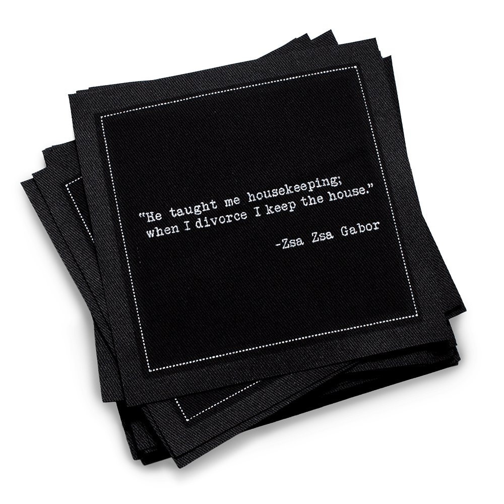 Five Star Napkins Inc. - Divorce Quotes - Black Cotton Cocktail Napkins 50x